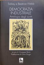 Democrazia Industriale. Antologia Degli Scritti