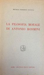 La Filosofia Morale Di Antonio Rosmini