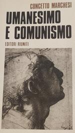 Umanesimo E Comunismo