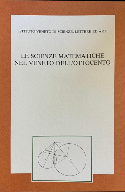 Le Scienze Matematiche Nel Veneto Dell'Ottocento - copertina