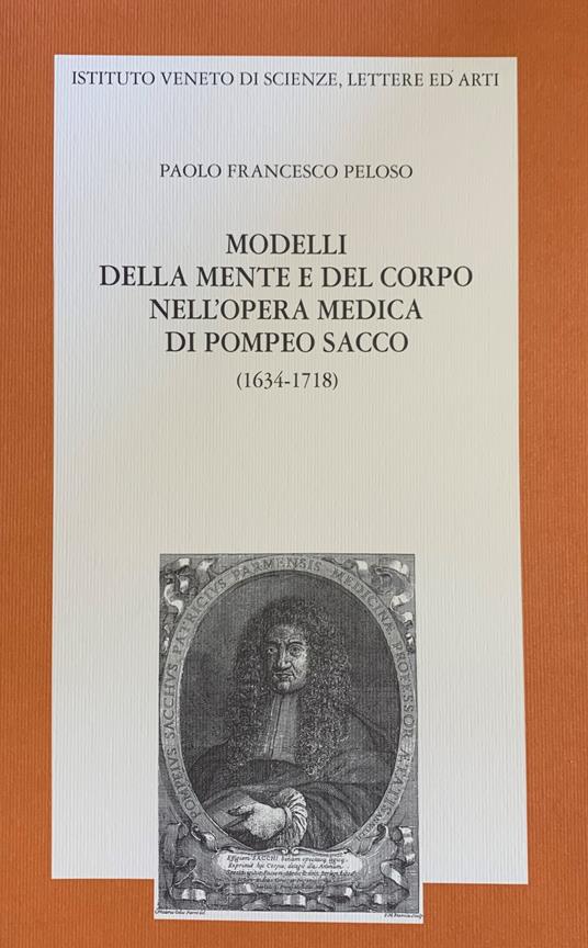 Modelli Della Mente E Del Corpo Nell'Opera Medica Di Pompeo Sacco (1634-1718) - copertina
