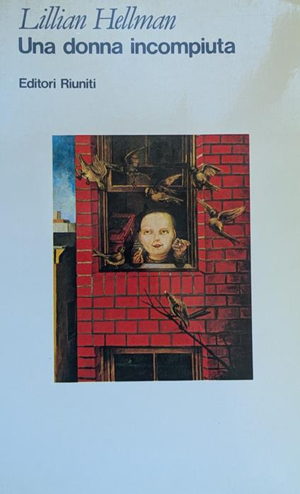 Una Donna Incompiuta - Lillian Hellman - copertina