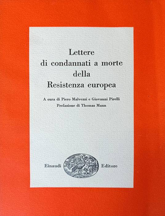 Lettere Di Condannati A Morte Della Resistenza Europea - Piero Malvezzi - copertina