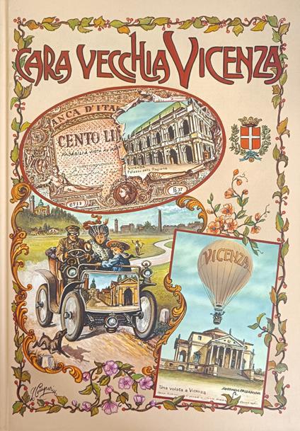 Cara Vecchia Vicenza. Cinquant'Anni Di Cartoline 1890-1940 - copertina