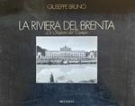 La Riviera Del Brenta. Le Stagioni Del Tempo