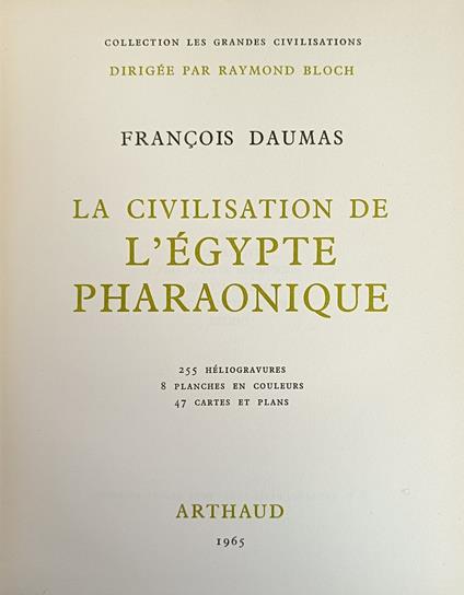 La Civilisation De L'Egypte Pharaonique - Francois Daumas - copertina