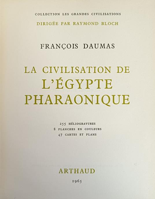 La Civilisation De L'Egypte Pharaonique - Francois Daumas - copertina