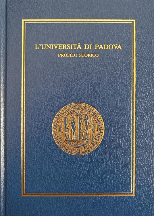 L' Universita' Di Padova. Profilo Storico - Lucia Rossetti - copertina