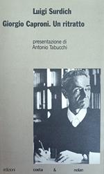 Giorgio Caproni. Un Ritratto