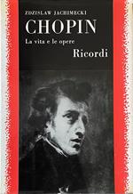 Chopin La Vita E Le Opere