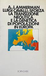 La Transizione Neolitica E La Genetica Di Popolazioni In Europa