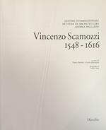 Vincenzo Scamozzi. 1548 - 1616