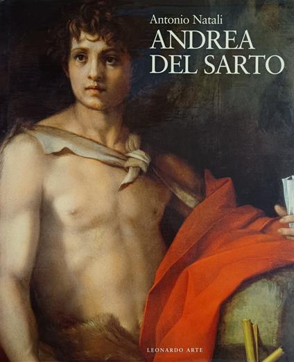 Andrea Del Sarto. Maestro Della "Maniera Moderna" - Antonio Natali - copertina