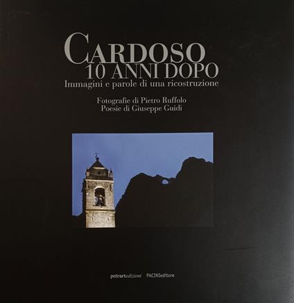 Cardoso Dieci Anni Dopo. Immagini E Parole Di Una Ricostruzione - copertina