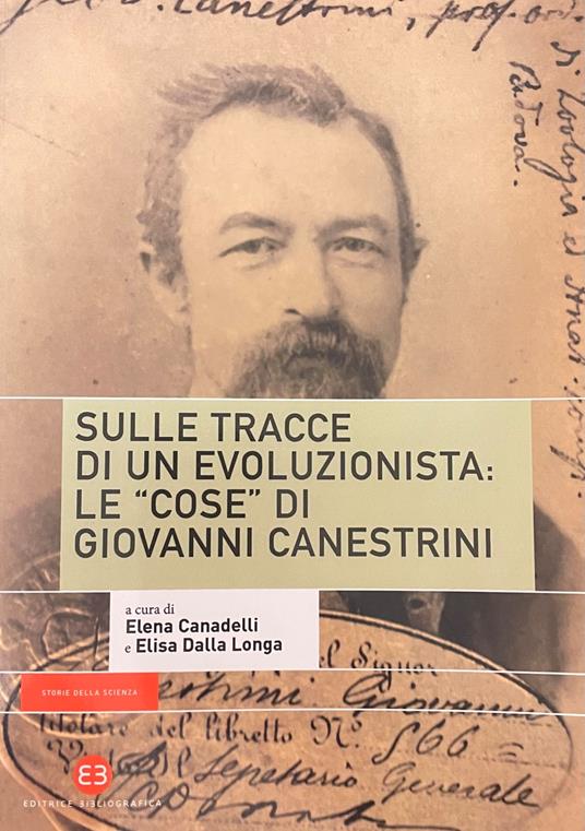 Sulle Tracce Di Un Evoluzionista: Le "Cose" Di Giovanni Canestrini - copertina