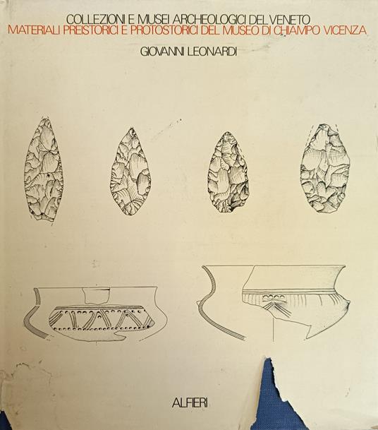 Materiali Preistorici E Protostorici Del Museo Di Chiampo Vicenza - Giovanni Leonardi - copertina