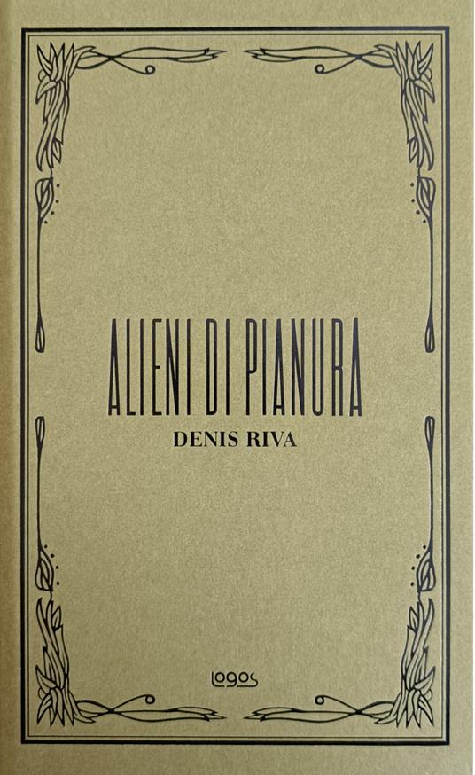 Alieni In Pianura - Riva Denis - copertina