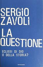 La Questione Eclissi Di Dio O Della Storia?