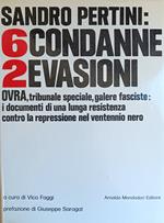 Sandro Pertini: Sei Condanne, Due Evasioni