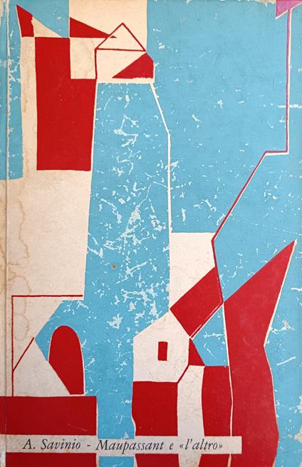 Maupassant E "L' Altro" - Alberto Savinio - copertina