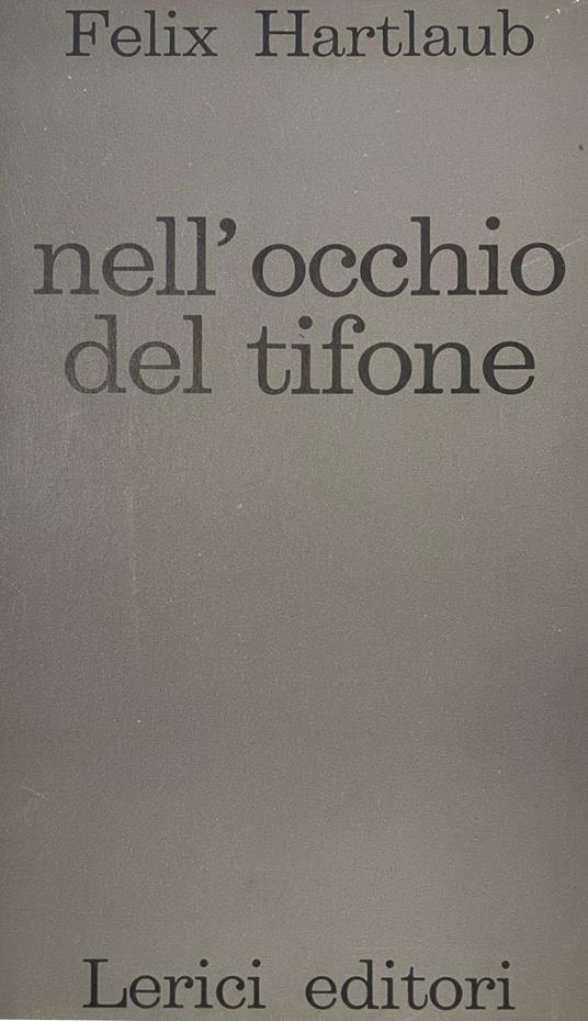 Nell' Occhio Del Tifone - Felix Hartlaub - copertina