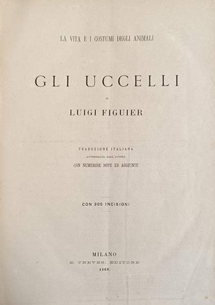 La Vita E I Costumi Degli Animali. Gli Uccelli - Luigi Figuier - copertina