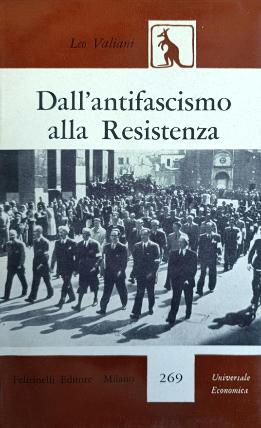 Dall' Antifascismo Alla Resistenza - Leo Valiani - copertina