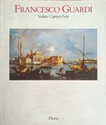 Francesco Guardo. Vedute, Capricci, Feste