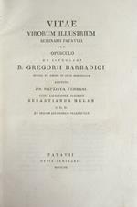 Vitae Virorum Illustrium Cum Opuscolo De Singulari B. Gregorii Barbadici Studio Et Amore In Idem Seminarium