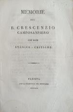 Memorie Del B. Crescenzio Camposanpiero Con Note Storico - Critiche