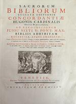 Sacrorum Bibliorum Vulgatae Editionis Concordantiae Hugonis Cardinalis Ordinis Praedicatorum