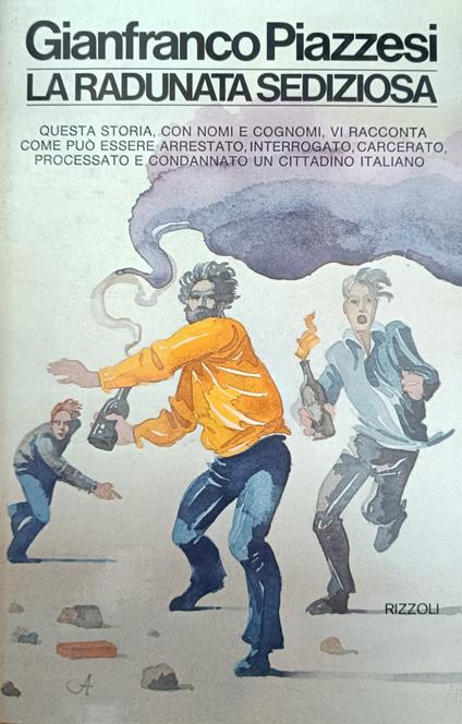 La Radunata Sediziosa. Cronache Di Questa Italia - Gianfranco Piazzesi - copertina