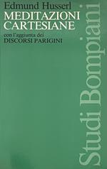Meditazioni Cartesiane Con L' Aggiunta Dei Discorsi Parigini