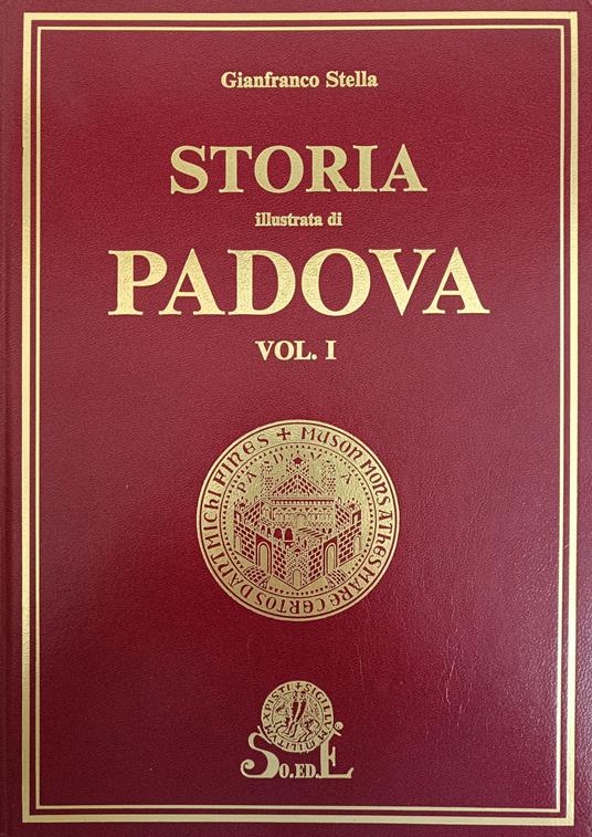 Storia Illustrata Di Padova - Gianfranco Stella - copertina