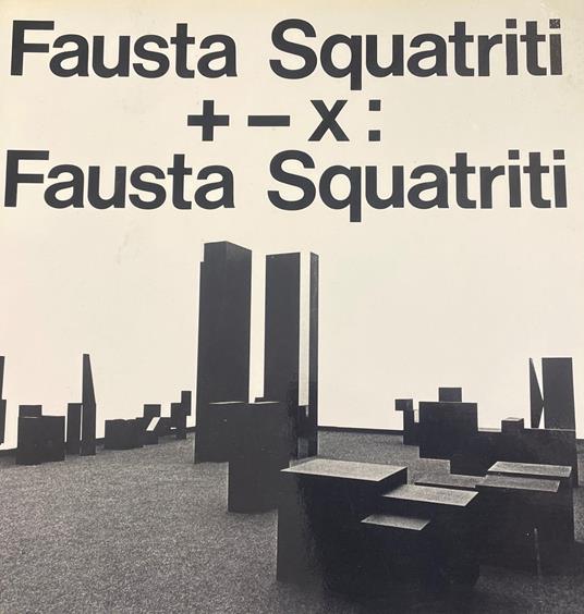 + - x : FAUSTA SQUATRITI - Fausta Squatriti - copertina