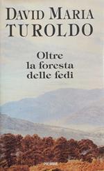 Oltre La Foresta Delle Fedi