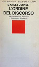 L' Ordine Del Discorso. I Meccanismi Sociali Di Controllo E Di Esclusione Della Parola