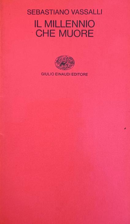 Il Millennio Che Muore - Sebastiano Vassalli - copertina