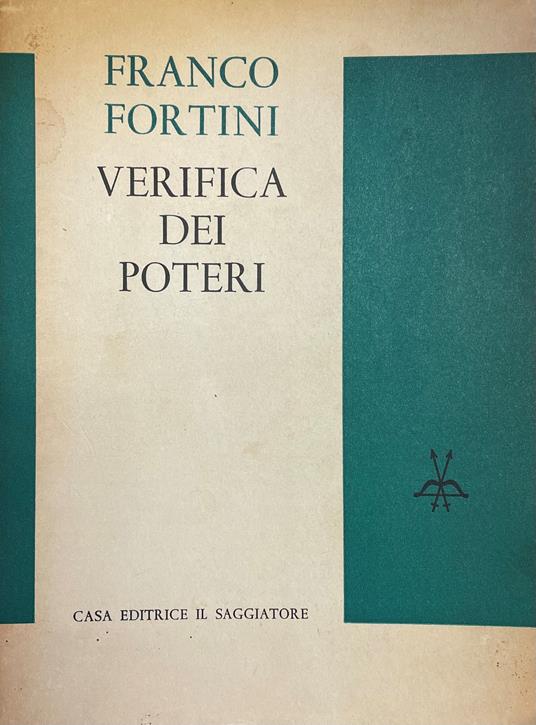 Verifica Dei Poteri. Scritti Di Critica E Di Istruzioni Letterarie - Franco Fortini - copertina
