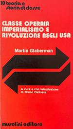 Classe Operaia, Imperialismo E Rivoluzione Negli Usa