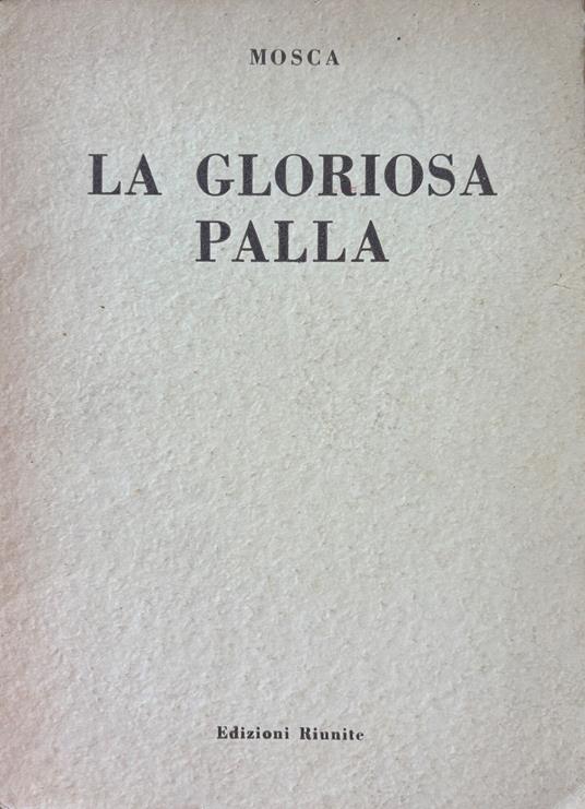 La Gloriosa Palla - Mosca - copertina