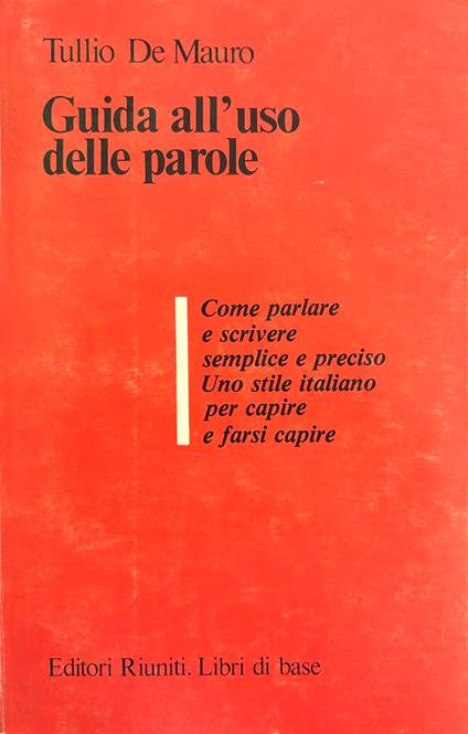 Guida All'Uso Delle Parole - Tullio De Mauro - copertina