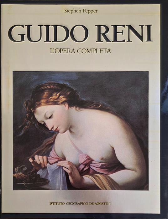 Guido Reni. L' Opera Completa - Stephen Pepper - copertina