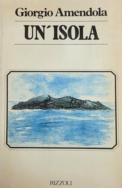 Un' Isola - Giorgio Amendola - copertina