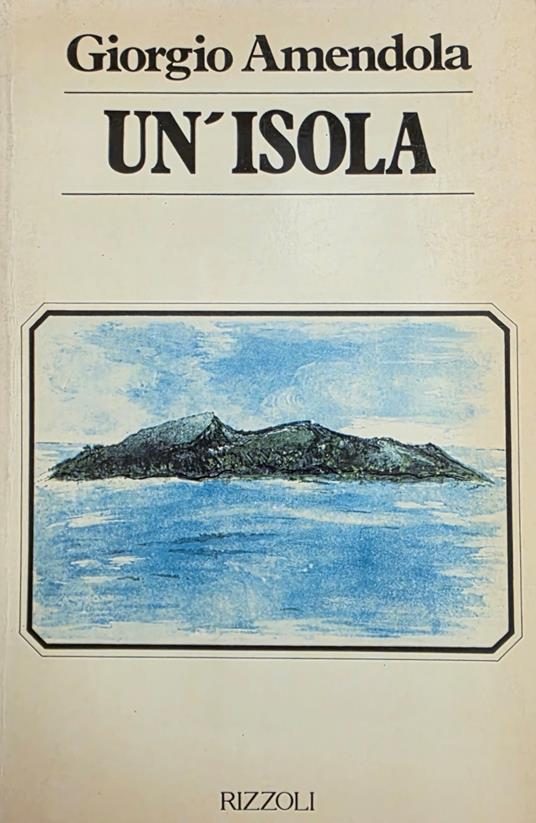 Un' Isola - Giorgio Amendola - copertina