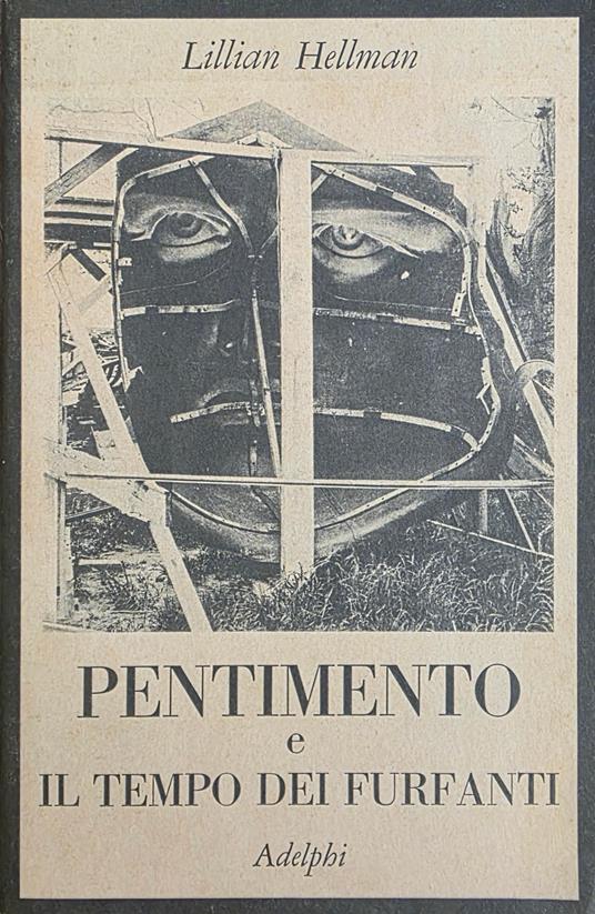 Pentimento E Il Tempo Dei Furfanti - Lillian Hellman - copertina