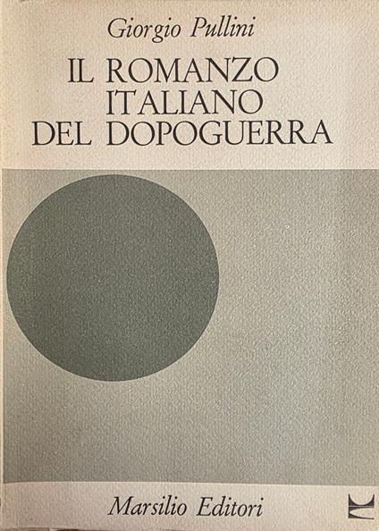 Il Romanzo Italiano Del Dopoguerra - Giorgio Pullini - copertina