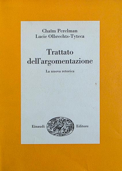 Trattato Dell' Argomentazione. La Nuova Retorica - Chaim Perelman - copertina