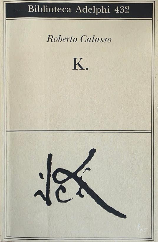 K - Roberto Calasso - copertina