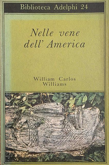 Nelle Vene Dell' America - William Carlos Williams - copertina